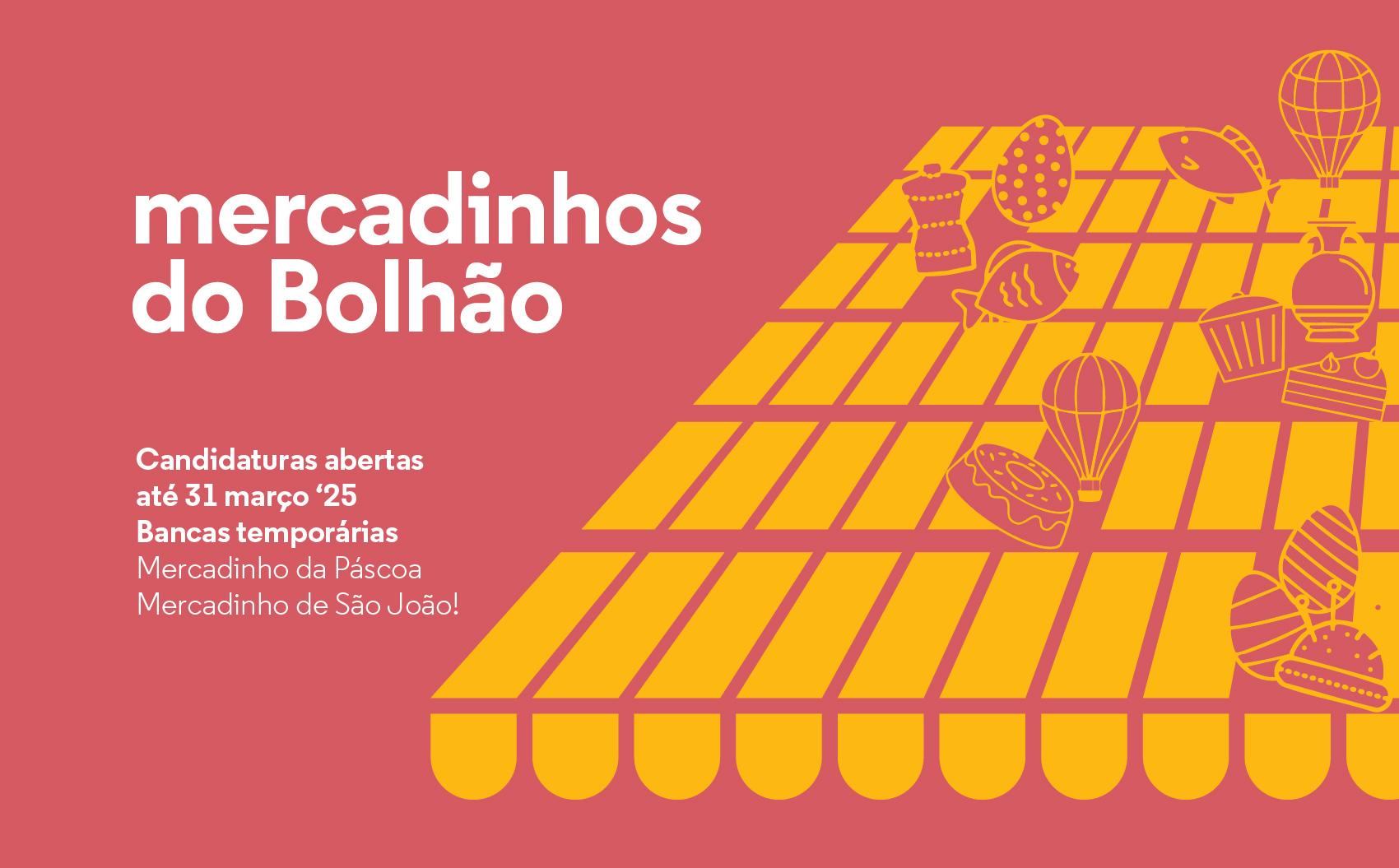 Mercadinhos 2025: faça parte do carisma do Bolhão! 